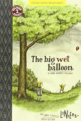 The Big Wet Balloon/&nbsp;El globo grande y mojado: TOON Level 2