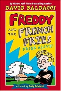 Freddy and the French Fries #1:: Fries Alive!
