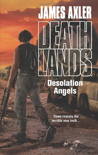 Desolation Angels by James Axler