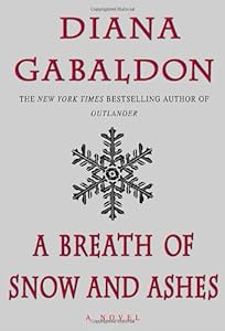 A Breath Of Snow And Ashes (Outlander, Book 6)