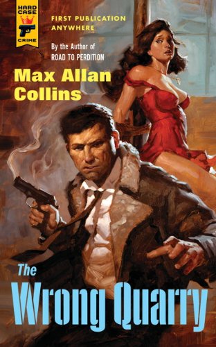 The Wrong Quarry by Max Allan Collins