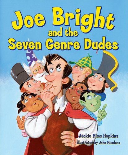 Joe Bright and the Seven Genre Dudes by Jackie Mims Hopkins