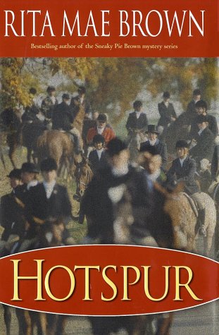 Hotspur by Rita Mae Brown