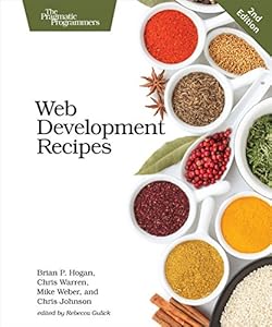 Web Development Recipes by Brian P. Hogan                       ,