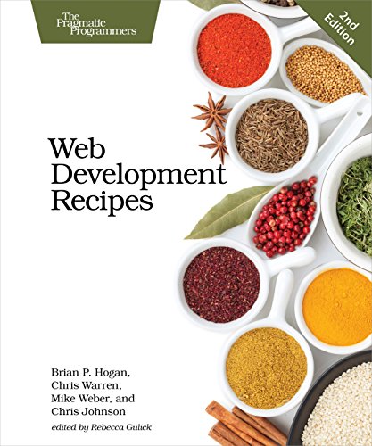 Web Development Recipes by Brian P. Hogan                       ,