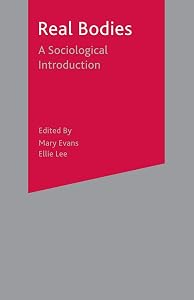 Real Bodies: A Sociological Introduction