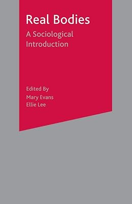 Real Bodies: A Sociological Introduction