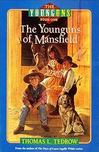 The Younguns of Mansfield (The Younguns, Bk. 1) by Thomas L. Tedrow