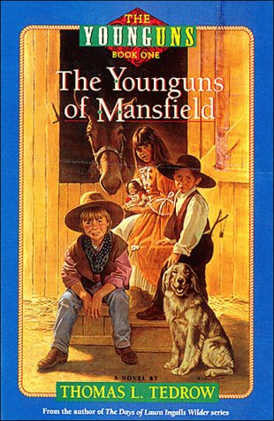 The Younguns of Mansfield (The Younguns, Bk. 1) by Thomas L. Tedrow