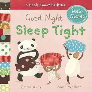 Good Night, Sleep Tight: A Book About Bedtime