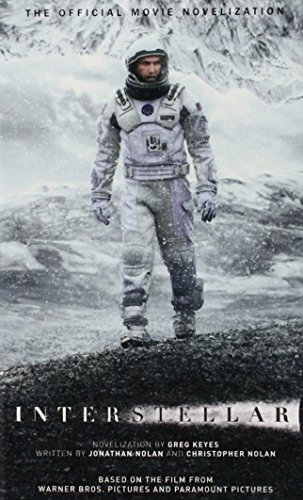 Interstellar: The Official Movie Novelization by Greg Keyes