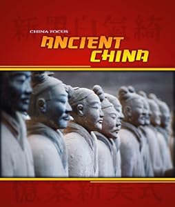 Ancient China (China Focus)