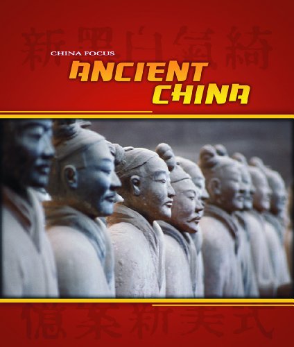 Ancient China (China Focus) by Charlotte Guillain