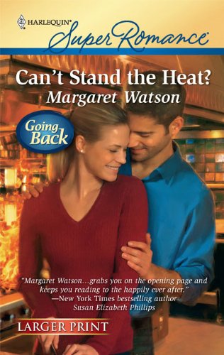 Can't Stand the Heat? by Margaret Watson