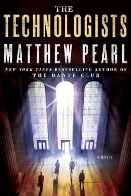 The Technologists: A Novel