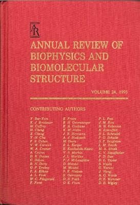 Annual Review of Biophysics and Biomolecular Structure: 1995 (Annual Review of Biophysics & Biomolecular Structure)