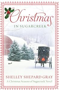Christmas in Sugarcreek: A Christmas Seasons in Sugarcreek Novel