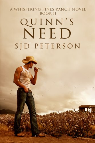 Quinn's Need (Whispering Pines Ranch Book 2) by SJD Peterson
