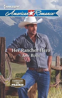 Her Rancher Hero (Saddlers Prairie)