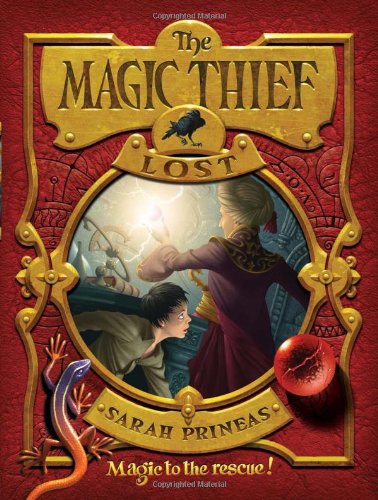 The Magic Thief: Lost: Book Two by Sarah Prineas
