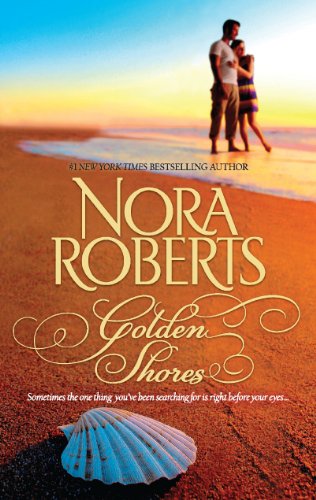 Golden Shores: Treasures Lost, Treasures Found\The Welcoming by Nora Roberts