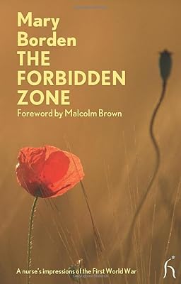 The Forbidden Zone: A Nurse's Impressions of the First World War (Hesperus Modern Voices)