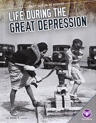 Life During the Great Depression