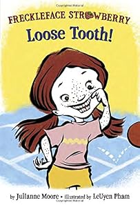 Freckleface Strawberry: Loose Tooth!