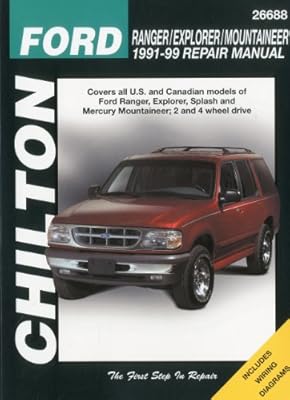 Ford Ranger, Explorer, and Mountainer, 1991-99 (Chilton's Total Car Care Repair Manual)