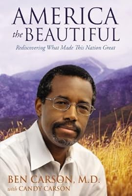 America the Beautiful: Rediscovering What Made This Nation Great