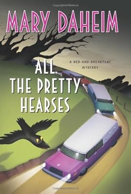 All the Pretty Hearses: A Bed-and-Breakfast Mystery