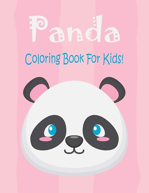 Panda Coloring Book For Kids: Animal Coloring book Great Gift for Boys & Girls, Ages 4-8 by Coloring Book