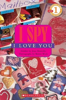 Scholastic Reader Level 1: I Spy I Love You