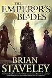 Brian Staveley, "The Emperor's Blades" (Tor, 2014)