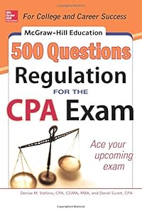 McGraw-Hill Education 500 Regulation Questions for the CPA Exam by Darrel Surett