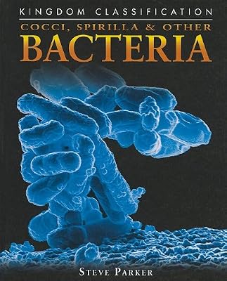 Cocci, Spirilla &amp; Other Bacteria