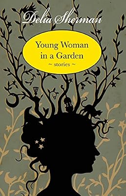 Young Woman in a Garden: Stories
