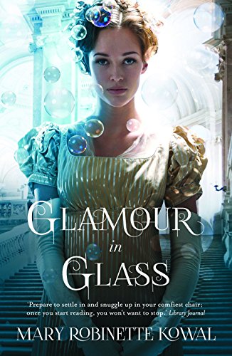 Glamour in glass by Mary Robinette Kowal