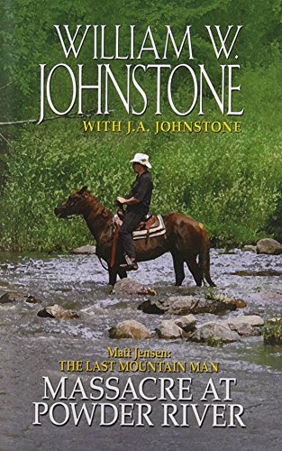 Massacre at Powder River by William W Johnstone