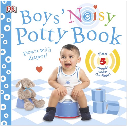 Boys' Noisy Potty Book by DK Publishing