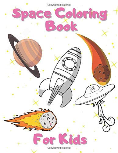 Space Coloring Book For Kids: Big Colouring Book With Astronauts, Planets, Space Ships and More for Kids Ages 2-4,6-8, 9-12 by Gymnastic Bow