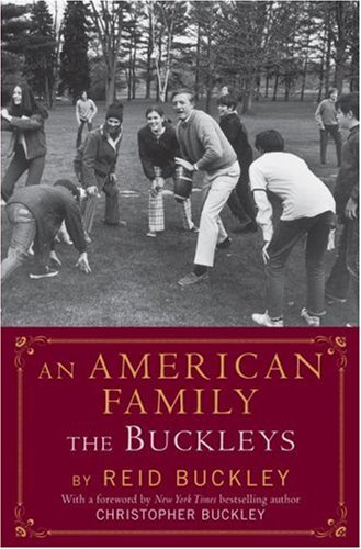 An American Family: The Buckleys by Christopher Buckley