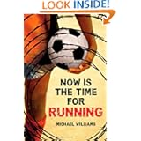 Now Is the Time for Running