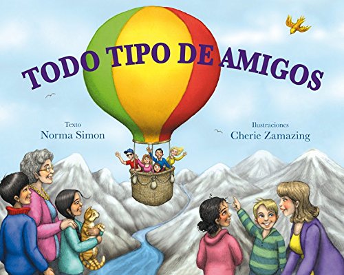Todo tipo de amigos by Norma Simon