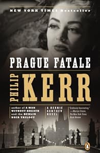 Prague Fatale: A Bernie Gunther Novel