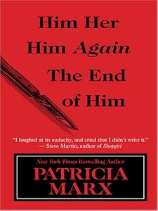 Him Her Him Again the End of Him