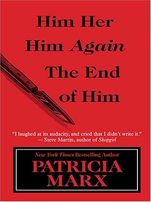 Him Her Him Again the End of Him