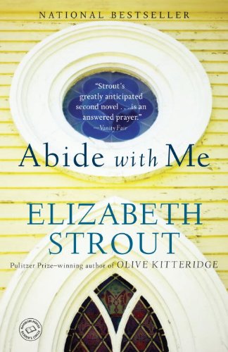 Abide with Me: A Novel by Elizabeth Strout