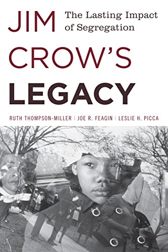 Jim Crow's Legacy: The Lasting Impact of Segregation by Ruth Thompson-Miller