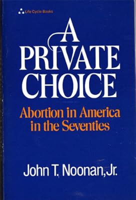 A Private Choice: Abortion in the America in the Seventies